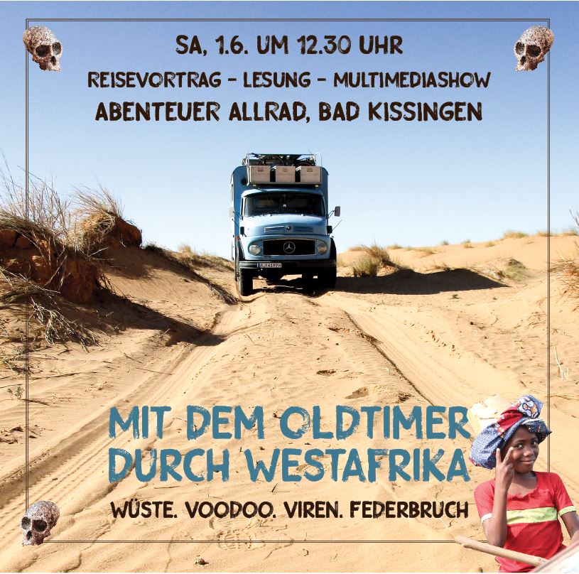 Mit dem Oldtimer durch Westafrika auf der Abenteuer Allrad, Bad Kissingen